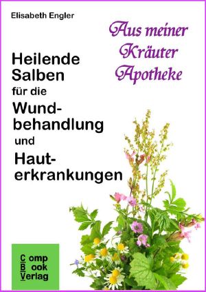 [Kraeuterapotheke 03] • Heilende Salben für die Wundbehandlung und Hauterkrankungen